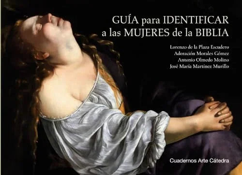 Libro GUIA PARA IDENTIFICAR A LAS MUJERES DE LA BIBLIA de LORENZO DE LA PLAZA ESCUDERO Y ANTONIO O en Colombia, arte