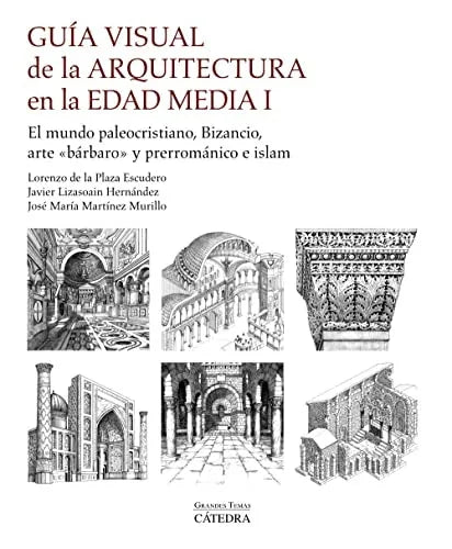 Libro GUIA VISUAL DE LA ARQUITECTURA EN LA EDAD MEDIA I de DE LA PLAZA ESCUDERO LORENZO MARTINEZJO en Colombia, arquitectura