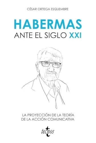 Libro HABERMAS ANTE EL SIGLO XXI de ORTEGA ESQUEMBRE CESAR en Colombia, filosofia