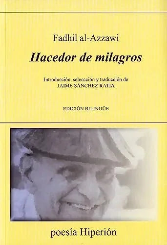 Libro HACEDOR DE MILAGROS EDICION BILINGÜE de AL AZZAWI FADHIL en Colombia, poesia