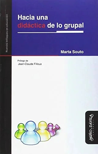 Libro HACIA UNA DIDACTICA DE LO GRUPAL de SOUTO MARTA en Colombia, pedagogia