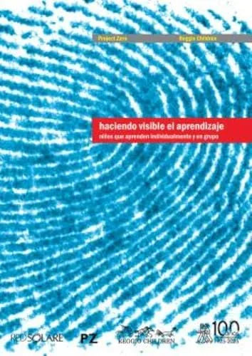 Libro HACIENDO VISIBLE EL APRENDIZAJE. NIÑOS QUE APRENDEN INDIVIDUALMENTE Y EN GRUPO de REGGIO CHILDREN en Colombia, pedagogia