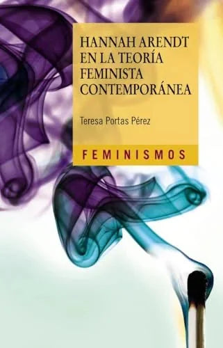 Libro HANNAH ARENDT EN LA TEORIA FEMINISTA CONTEMPORANEA de PORTAS PEREZ TERESA en Colombia, estudios de genero