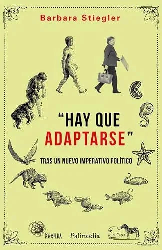 Libro HAY QUE ADAPTARSE TRAS UN NUEVO IMPERATIVO POLITICO de STIEGLER BARBARA en Colombia, politica