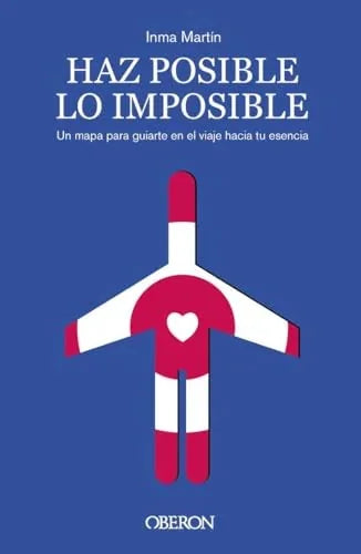 Libro HAZ POSIBLE LO IMPOSIBLE de MARTIN INMA en Colombia, autoayuda