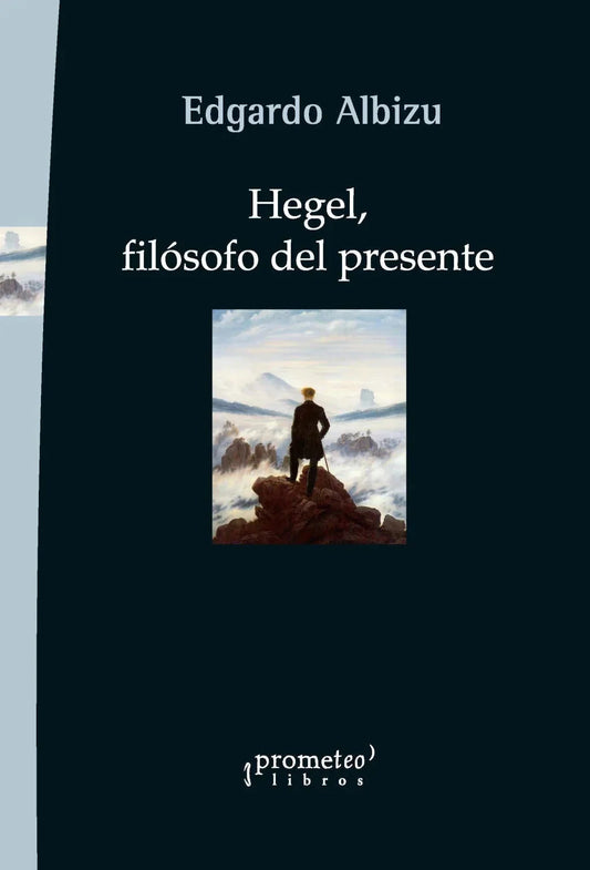 Libro HEGEL FILOSOFO DEL PRESENTE de ALBIZU EDGARDO en Colombia, filosofia