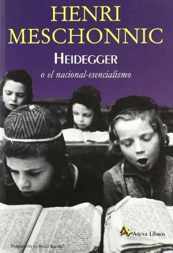 Libro HEIDEGGER O EL NACIONAL ESCENCIALISMO de MESCHONNIC HENRI en Colombia, ensayo