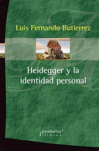 Libro HEIDEGGER Y LA IDENTIDAD PERSONAL de BUTIERREZ LUIS FERNANDO en Colombia, filosofia