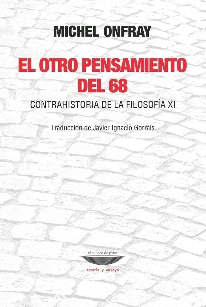 El Otro Pensamiento Del 68 - Onfray Michel - El Cuenco De Plata