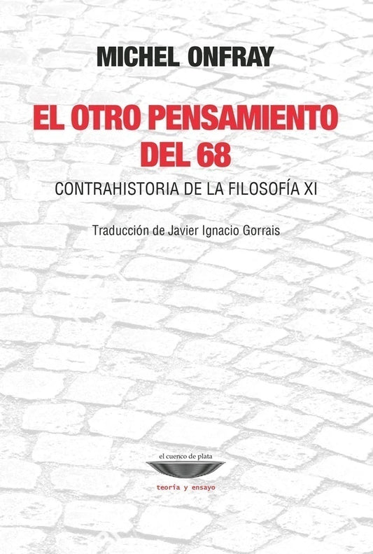 El Otro Pensamiento Del 68 - Onfray Michel - El Cuenco De Plata