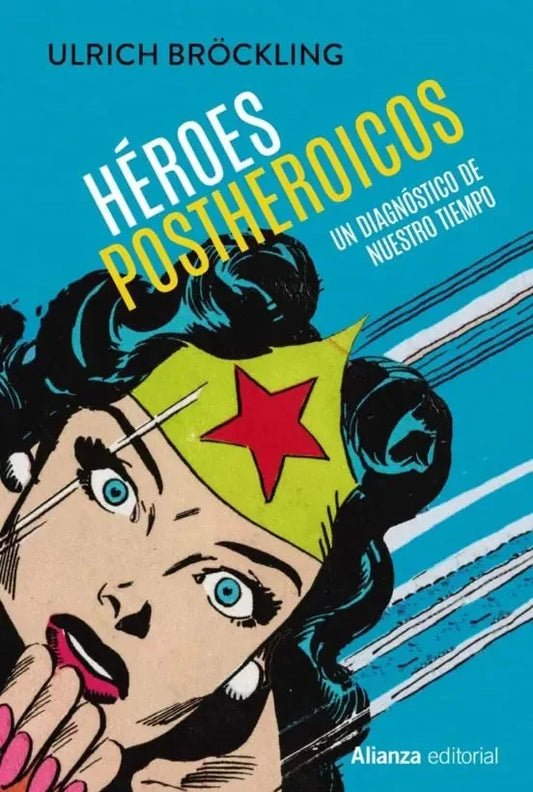 Libro HEROES POSTHEROICOS UN DIAGNOSTICO DE NUESTRO TIEMPO de BRÖCKLING ULRICH en Colombia, ensayo