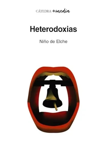 Libro HETERODOXIAS de NIÑO DE ELCHE Y MIGUEL ALVAREZ en Colombia, musica libros
