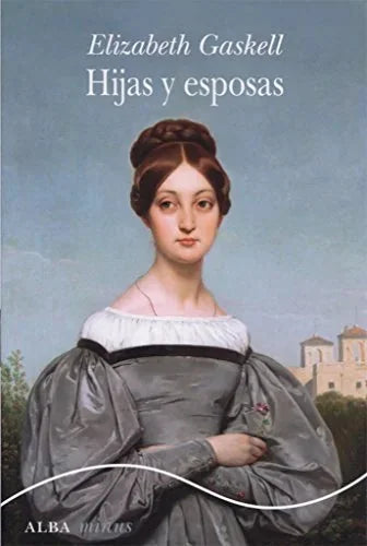 Libro HIJAS Y ESPOSAS de GASKELL ELIZABETH en Colombia, literatura