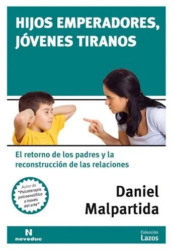 Libro HIJOS EMPERADORES JOVENES TIRANOS de DANIEL MALPARTIDA en Colombia, pedagogia