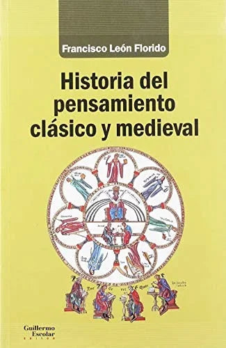 Libro HISTORIA DEL PENSAMIENTO CLASICO Y MEDIEVAL de LEON FLORIDO FRANCISCO en Colombia, historia