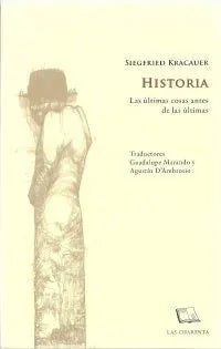 Libro HISTORIA LAS ULTIMAS COSAS ANTES DE LAS ULTIMAS de KRAKAUER SIEGFRIED en Colombia, historia
