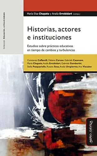 Libro HISTORIAS ACTORES E INSTITUCIONES de CHAPATO MARIA ELSA en Colombia, educacion