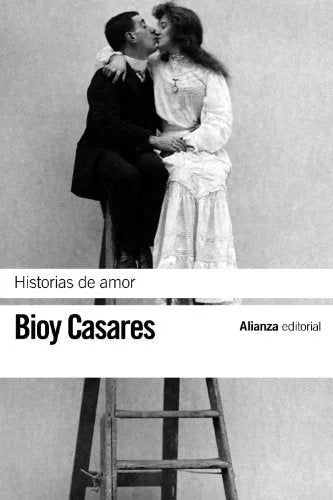Libro HISTORIAS DE AMOR de CASARES BIOY en Colombia, literatura