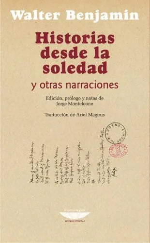 Libro HISTORIAS DESDE LA SOLEDAD Y OTRAS NARRACIONES de BENJAMIN WALTER en Colombia, filosofia