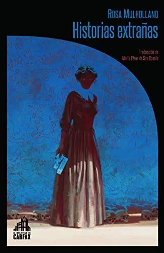 Libro HISTORIAS EXTRANAS de MULHOLLAND ROSA en Colombia, literatura