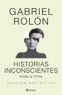 Libro HISTORIAS INCONSCIENTES de ROLON GABRIEL en Colombia, psicoanalisis