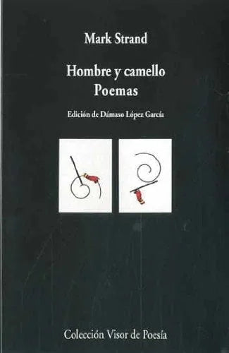 Libro HOMBRE Y CAMELLO POEMAS de STRAND MARK en Colombia, poesia