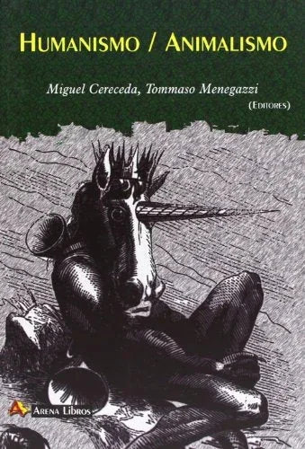Libro HUMANISMO/ANIMALISMO de CERECEDA MIGUEL- MEMEGAZZI TOM en Colombia, filosofia
