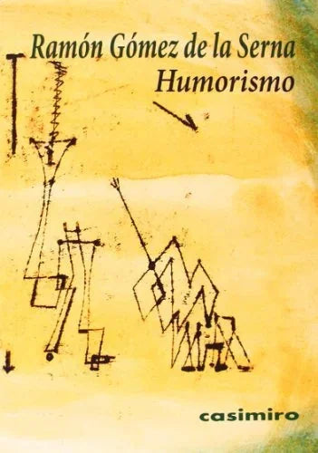 Libro HUMORISMO de GOMEZ DE LA SERNA RAMON en Colombia, ensayo