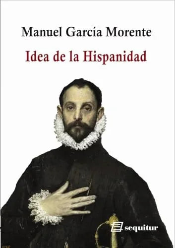 Libro IDEA DE LA HISPANIDAD de GARCIA MORENTE MANUEL en Colombia, ensayo