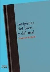 Libro IMAGENES DEL BIEN Y DEL MAL de BUBER MARTIN en Colombia, teologia