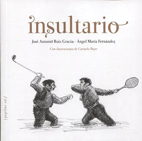 Libro INSULTARIO de RUIZ GRACIA JOSE ANTONIO en Colombia, literatura