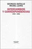 Libro INTERCAMBIOS Y CORRESPONDENCIAS de GEORGES BATAILLE - MICHEL LEIR en Colombia, filosofia