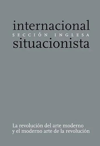 Libro INTERNACIONAL SITUACIONISTA LA REVUCION de INTERNACIONAL SITUACIONEISTA en Colombia, ensayo