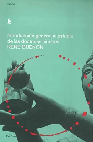 Libro INTRODUCCION GENERAL AL ESTUDIO DE LAS DCTRINAS HINDUES de GUENON RENE en Colombia, orientalismo