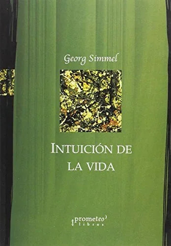 Libro INTUICION DE LA VIDA de SIMMEL GEORG en Colombia, filosofia