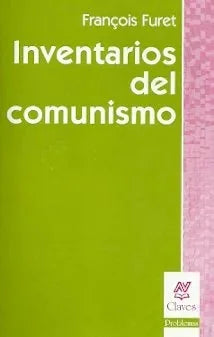 Libro INVENTARIOS DEL COMUNISMO de FURET FRAMCOISE en Colombia, politica