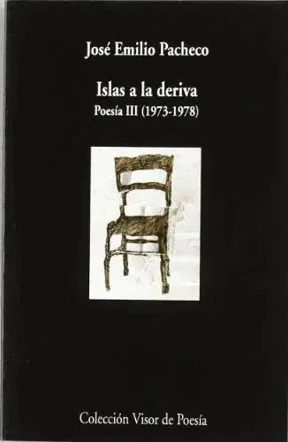 Libro ISLAS A LA DERIVA POESIA III de PACHECO JOSE EMILIO en Colombia, poesia
