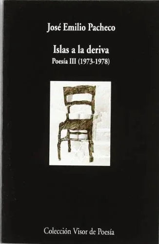 Libro ISLAS A LA DERIVA POESIA III de PACHECO JOSE EMILIO en Colombia, poesia
