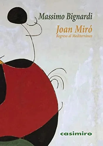 Libro JOAN MIRO REGRESO AL MEDITERRANEO de OBIGNARDI MASSIMO en Colombia, arte