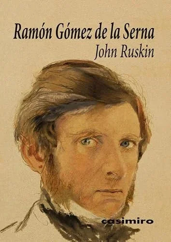 Libro JOHN RUSKIN de GOMEZ DE LA SERNA RAMON en Colombia, biografia