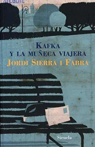 Libro KAFKA Y LA MUNECA VIAJERA de SIERRA I FABRA JORDI en Colombia, literatura