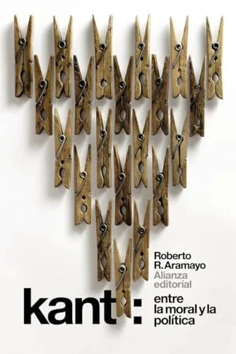 Libro KANT: ENTRE LA MORAL Y LA POLITICA de ARAMAYO R. ROBERTO en Colombia, filosofia