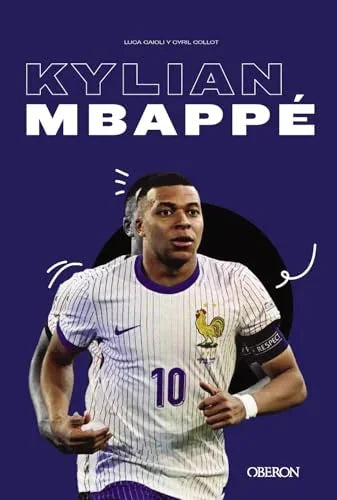 Libro KYLIAN MBAPPE POTENCIA TECNICA E INTELIGENCIA de CAIOLI LUCA Y CYRIL COLLOT en Colombia, biografia