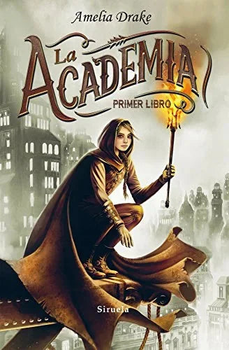Libro LA ACADEMIA PRIMER LIBRO de DRAKE AMELIA en Colombia, juvenil