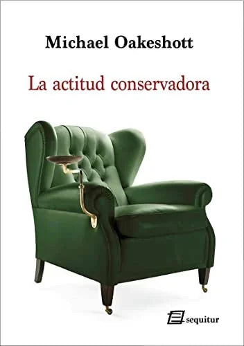Libro LA ACTITUD CONSERVADORA de OAKESHOTT MICHAEL en Colombia, politica
