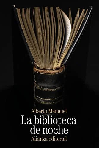 Libro LA BIBLIOTECA DE NOCHE de ALBERTO MANGUEL en Colombia, literatura