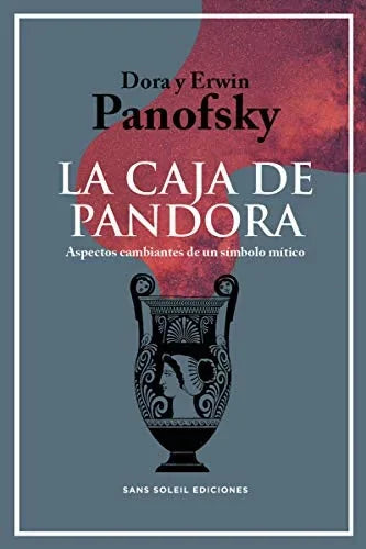 Libro LA CAJA DE PANDORA: ASPECTOS CAMBIANTES DE UN SIMBOLO MITICO de PANOFSKY ERWIN- DORA PANOFSKY en Colombia, arte