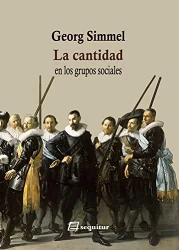 Libro LA CANTIDAD EN LOS GRUPOS SOCIALES de SIMMEL GEORG en Colombia, sociologia