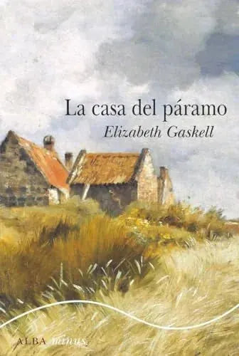 Libro LA CASA DEL PARAMO de GASKELL ELIZABTH en Colombia, literatura