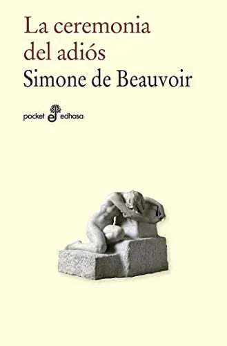 Libro LA CEREMONIA DEL ADIOS de DE BOUVOIR SIMONE en Colombia, literatura